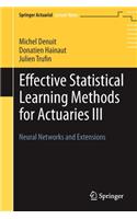 Effective Statistical Learning Methods for Actuaries III