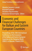 Economic and Financial Challenges for Balkan and Eastern European Countries