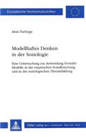 Modellhaftes Denken in Der Soziologie