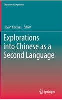 Explorations Into Chinese as a Second Language