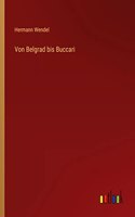 Von Belgrad bis Buccari