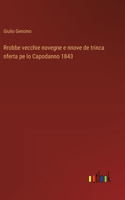 Rrobbe vecchie novegne e nnove de trinca nferta pe lo Capodanno 1843