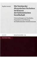 Vereine Der Dionysischen Techniten Im Kontext Der Hellenistischen Gesellschaft