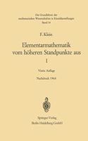 Elementarmathematik vom Hoheren Standpunkte aus, I