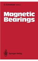 Magnetic Bearings: Proceedings of the First International Symposium, Ethg Za1/4rich, Switzerland, June 6-8, 1988