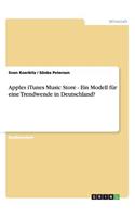 Apples iTunes Music Store - Ein Modell für eine Trendwende in Deutschland?