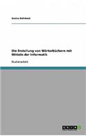 Die Erstellung von Wörterbüchern mit Mitteln der Informatik: (German)