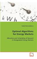 Optimal Algorithms for Energy Markets