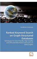 Ranked Keyword Search on Graph-Structured Databases