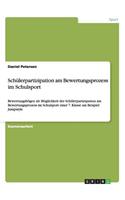 Schülerpartizipation am Bewertungsprozess im Schulsport