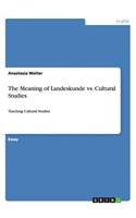 The Meaning of Landeskunde vs. Cultural Studies