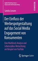 Der Einfluss der Werbespotgestaltung auf das Social Media Engagement von Konsumenten: Eine Multilevel-Analyse und Lebenszyklus-Betrachtung am Beispiel von YouTube(Applied Marketing Science / Angewandte Marketingforschung)