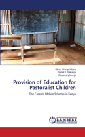 Provision of Education for Pastoralist Children