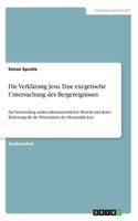 Verklärung Jesu. Eine exegetische Untersuchung des Bergereignisses