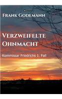 Verzweifelte Ohnmacht