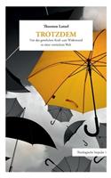 Trotzdem