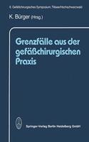 Grenzfalle Aus Der Gefasschirurgischen Praxis