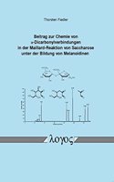 Beitrag Zur Chemie Von Alpha-Dicarbonylverbindungen in Der Maillard-Reaktion Von Saccharose Unter Der Bildung Von Melanoidinen