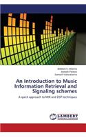 Introduction to Music Information Retrieval and Signaling schemes