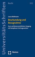 Beurkundung Und Bezugnahme: Zum Verfahrensrechtlichen Umgang Mit Komplexen Vertragswerken