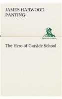 The Hero of Garside School