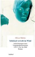 Schicksal verweht im Wind