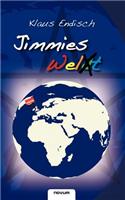 Jimmies Welt