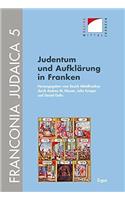 Judentum Und Aufklarung in Franken