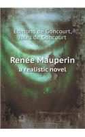 Rene E Mauperin a Realistic Novel: (English)