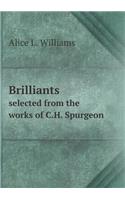 Brilliants Selected from the Works of C.H. Spurgeon