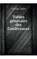 Tables générales des Conférences