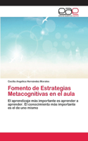 Fomento de Estrategias Metacognitivas en el aula