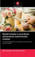 Modernização e as práticas alimentares matrimoniais malaias