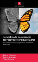 Comorbidade das doenças depressivas e cardiovasculares