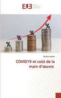 COVID19 et coût de la main d'oeuvre