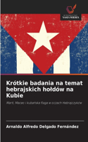 Krótkie badania na temat hebrajskich holdów na Kubie