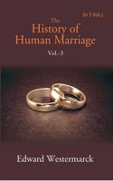 The History Of Human Marriage Volume Volume 3Rd [Hardcover]