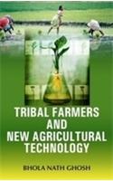 Tribal Farmers and New Agricultural Technology