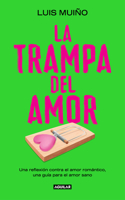 La trampa del amor / The Love Trap