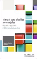 Manual para alcaldes y concejales: 2a edicion