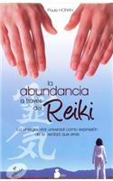 La Abundancia A Traves del Reiki