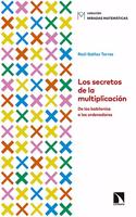 Los secretos de la multiplicacion: De los babilonios a los ordenadores