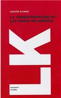 La transformación de las razas en América