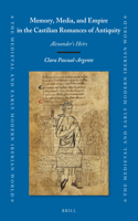 Memory, Media, and Empire in the Castilian Romances of Antiquity