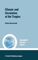 Climate and Circulation of the Tropics