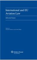 International and EU Aviation Law: Selected Issues