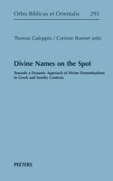 Divine Names on the Spot: Towards a Dynamic Approach of Divine Denominations in Greek and Semitic Contexts