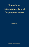 Towards an International Law of Co-Progressiveness