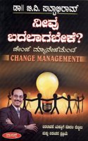 Neevu Badalagabeke - Change Management
