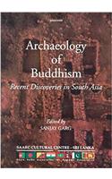 Archaeology of Buddhism: recent discoveries in South Asia